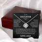 TO MY AMAZING DAUGHTER I WILL LOVE YOU FOREVER LOVE DAD (LOVE KNOT NECKLACE)