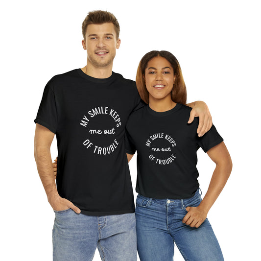 MY SMILE KEEPS ME OUT OF TROUBLE | Unisex Heavy Cotton Tee