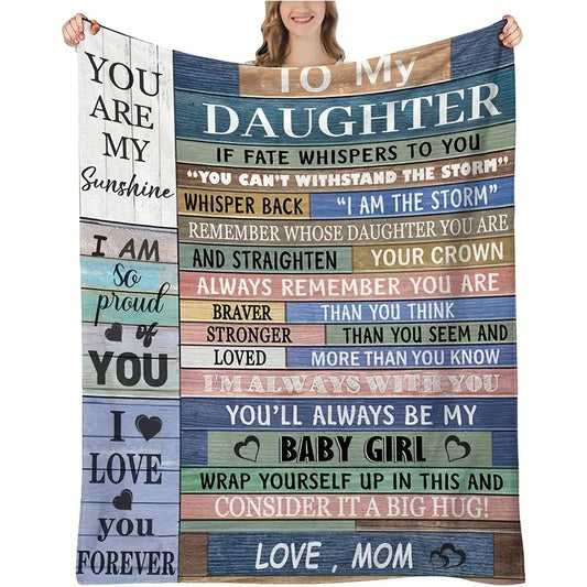 To My Daughter Heartwarming Soft Blanket 50inx60in