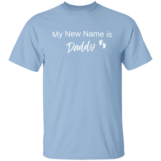 My New Name is Daddy T-Shirt