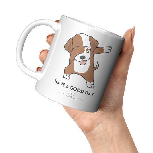 Have A Good Day - Dog Daping Mug