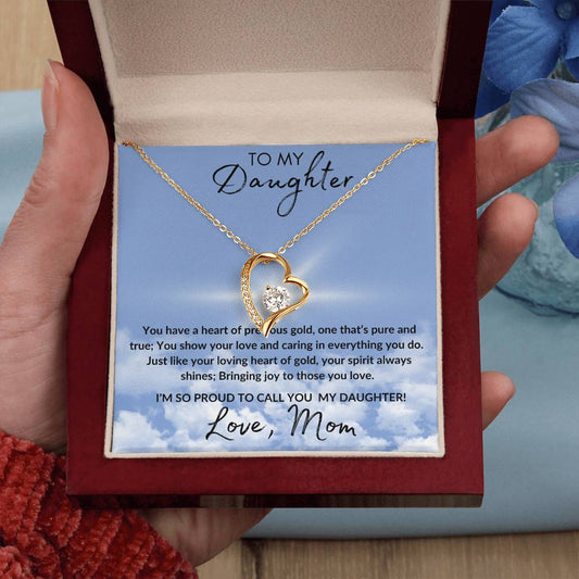 To My Daughter, You Have A Heart Of Precious Gold Heartwarming Message with Necklace