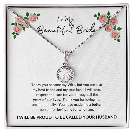 To My Beautiful Bride - I'm Proud To Be Called Husband | Eternal Hope Necklace